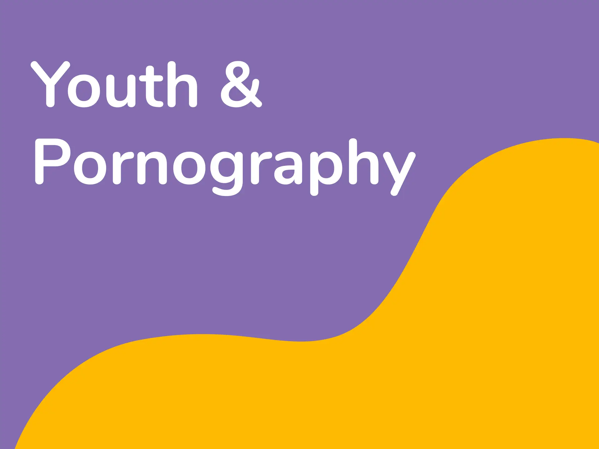 youth and pornography header with purple and yellow background