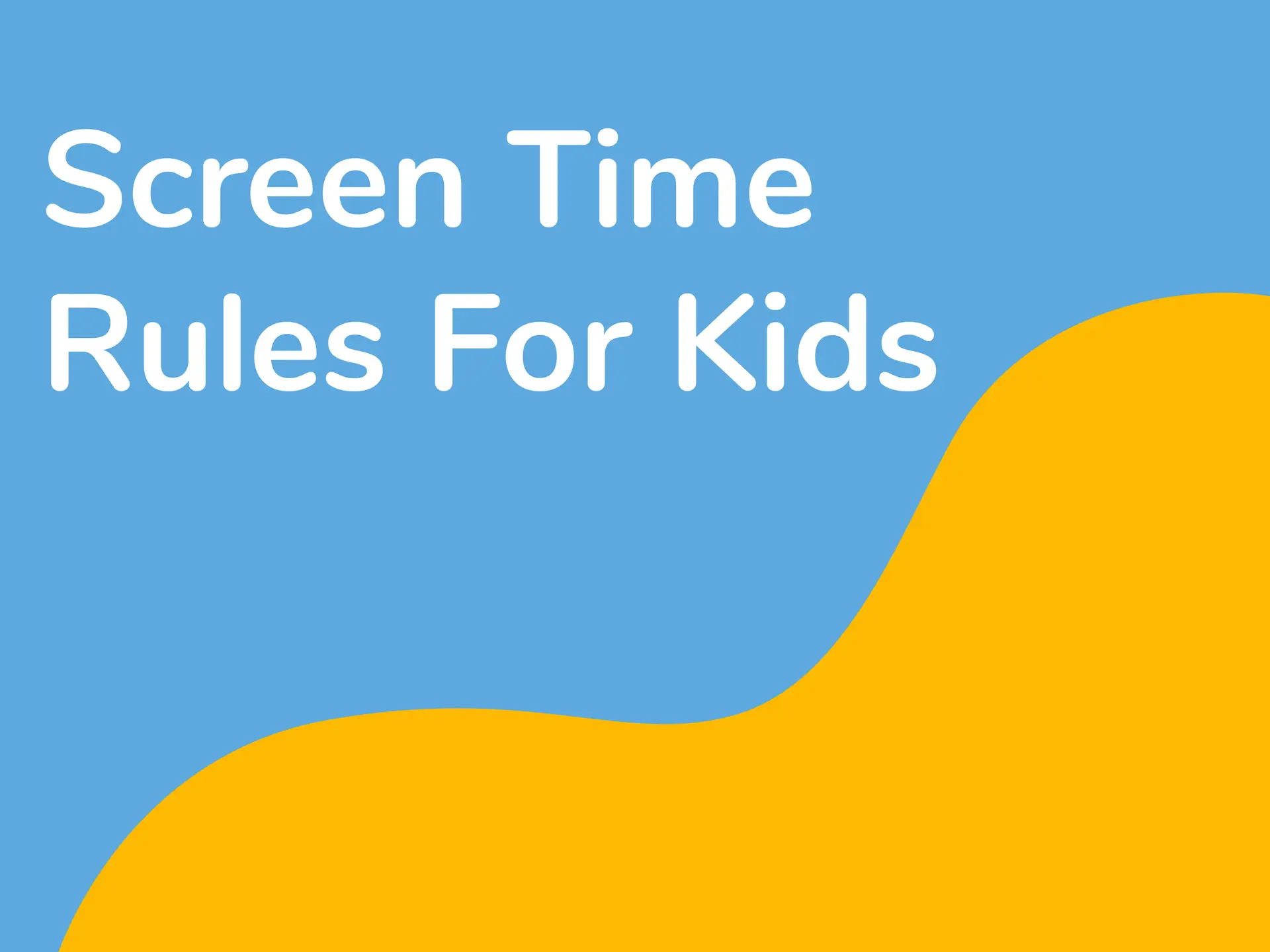 Screen Time Rules for Kids