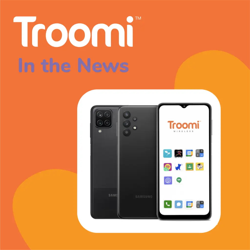 An image featuring a smartphone tailored to adjust to your family’s needs, with various app icons displayed on the screen. Another phone shows its back with three cameras. The text Troomi In the News is at the top against an orange background.