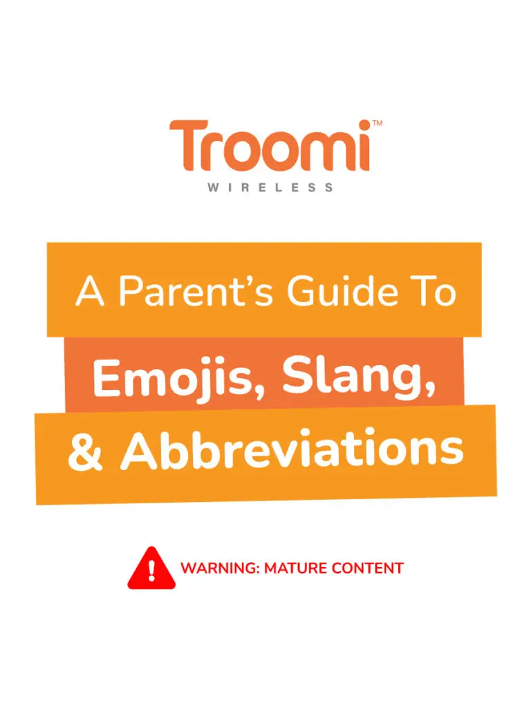 A white background with the Troomi Wireless logo on top. Below, an orange-and-yellow banner reads, A Parents Guide To Emojis, Slang, & Abbreviations. Keep your kids safe and smart with Troomi Text Tracking. A red triangle warning at the bottom indicates Mature Content.