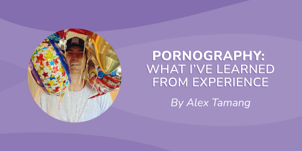 Pornography: What I’ve Learned from Experience