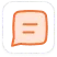 An orange speech bubble icon with two white horizontal lines inside, resembling text. The speech bubble has a rounded, square shape with a slight drop shadow.