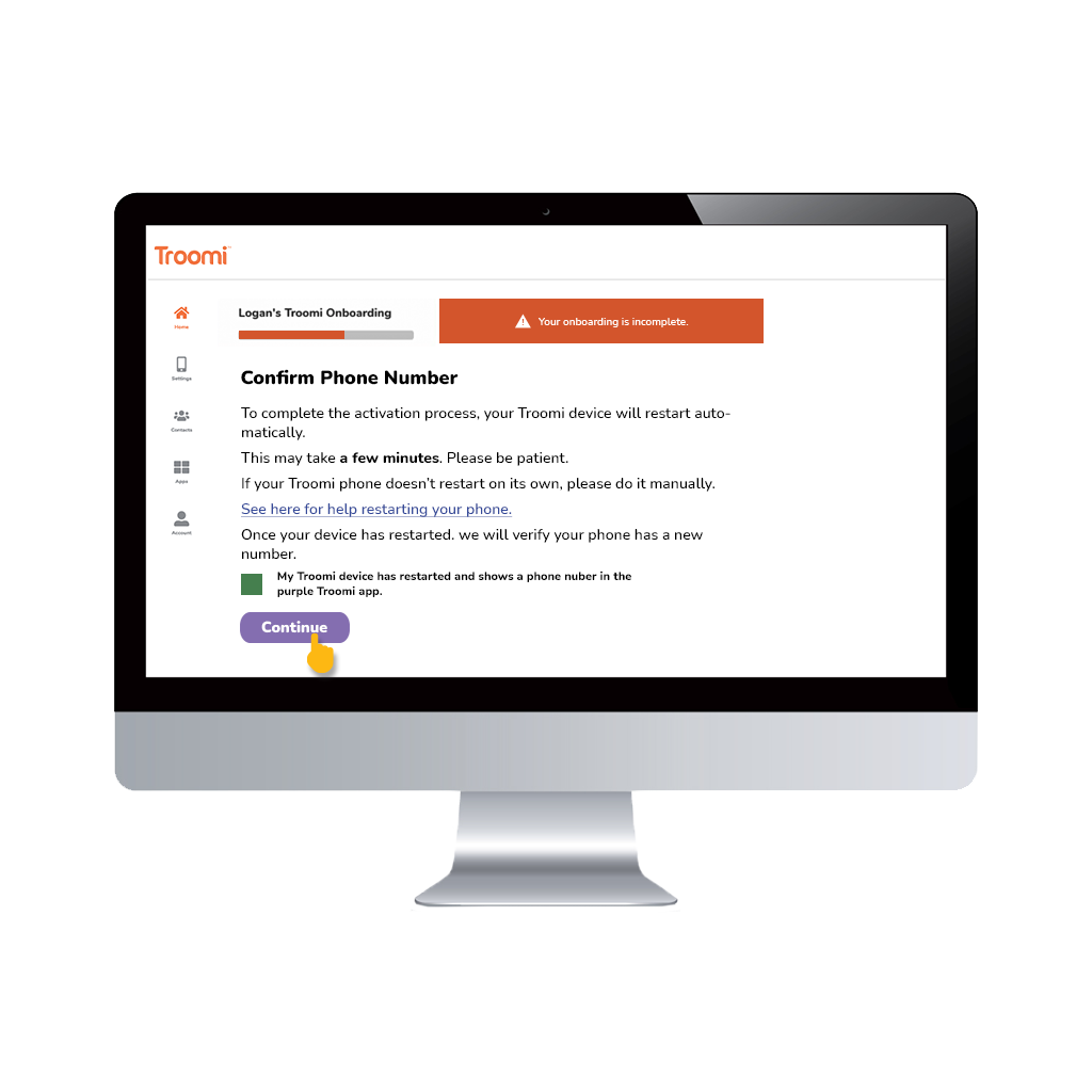 A computer screen displays a phone number confirmation page from Troomis onboarding process. It includes instructions to restart the device and a Continue button at the bottom.
