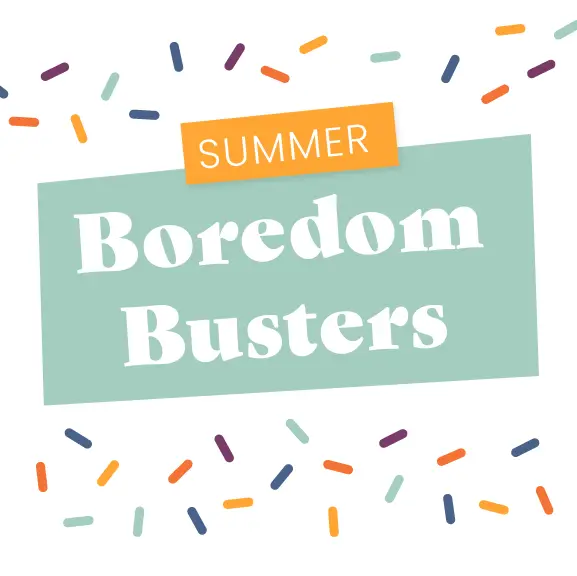 The image features the text Summer Boredom Busters in white on a teal background, surrounded by colorful sprinkles. An orange banner with Summer is at the top.