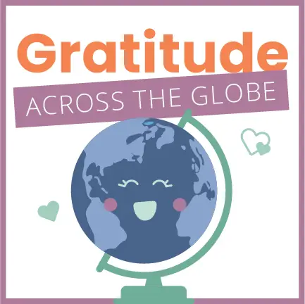 Illustration of a smiling globe on a stand with the text Gratitude Across the Globe. Two small hearts float nearby, one green and one white. The colors are mostly blue, orange, green, and purple.