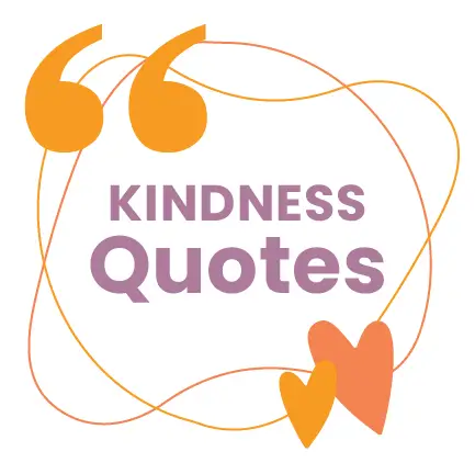 The image features the text Kindness Quotes in purple letters, surrounded by orange quotation marks and two heart shapes, with abstract orange lines in the background.