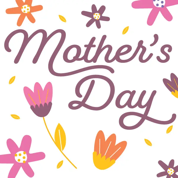 Mothers Day text in elegant pink script surrounded by colorful flowers and petals on a white background.