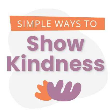 A graphic with the text Simple Ways to Show Kindness in bold letters. The design features abstract hand shapes in purple and orange on a soft, curved background.