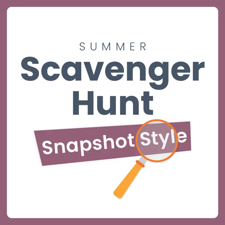 A graphic with a purple border featuring the words Summer Scavenger Hunt in large text and Snapshot Style beneath it with a magnifying glass icon over the text.