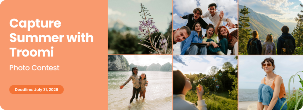 A collage with text Capture Summer with Troomi Photo Contest. Photos show people enjoying nature, laughing, hiking, playing in water, and relaxing outdoors. Entry deadline: July 31, 2026.