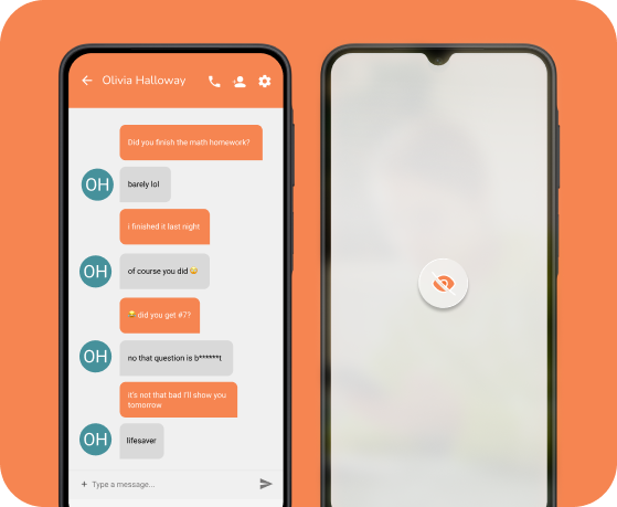 Two smartphones are shown. The left screen displays a text conversation about math homework. The right screen shows a blurred display with a crossed-out eye icon, suggesting hidden or private content. Both phones have orange backgrounds.